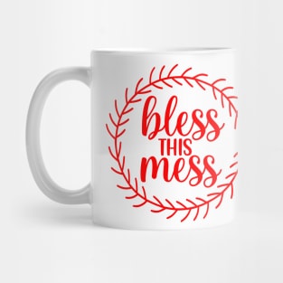 Bless this mess Mug